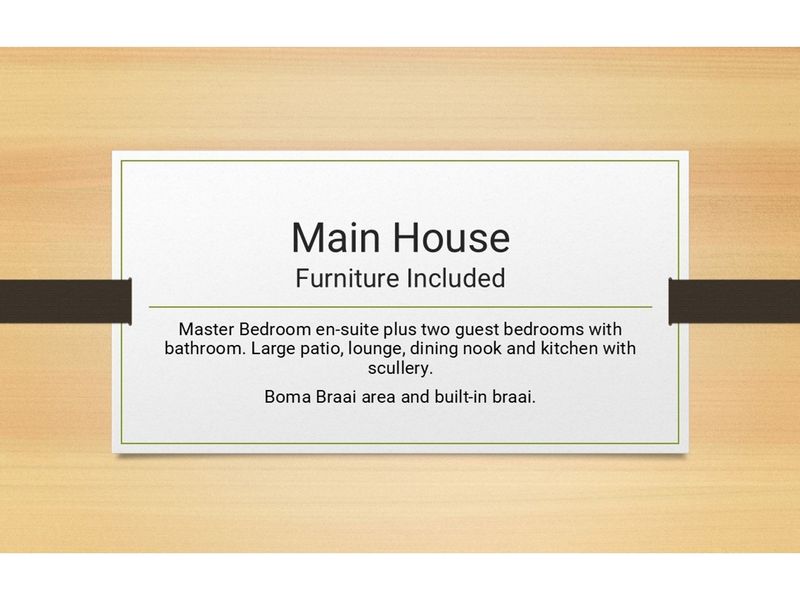 A descriptive information card detailing the main house features including bedrooms, living areas, kitchen, scullery, and outdoor braai facilities.